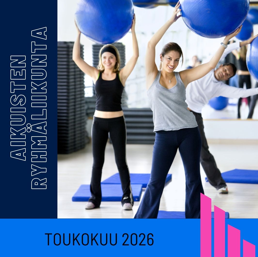 Aikuisten ryhmäliikunta Toukokuu 2026